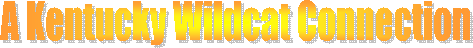 A Kentucky Wildcat Connection